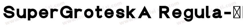 SuperGroteskA Regula字体转换